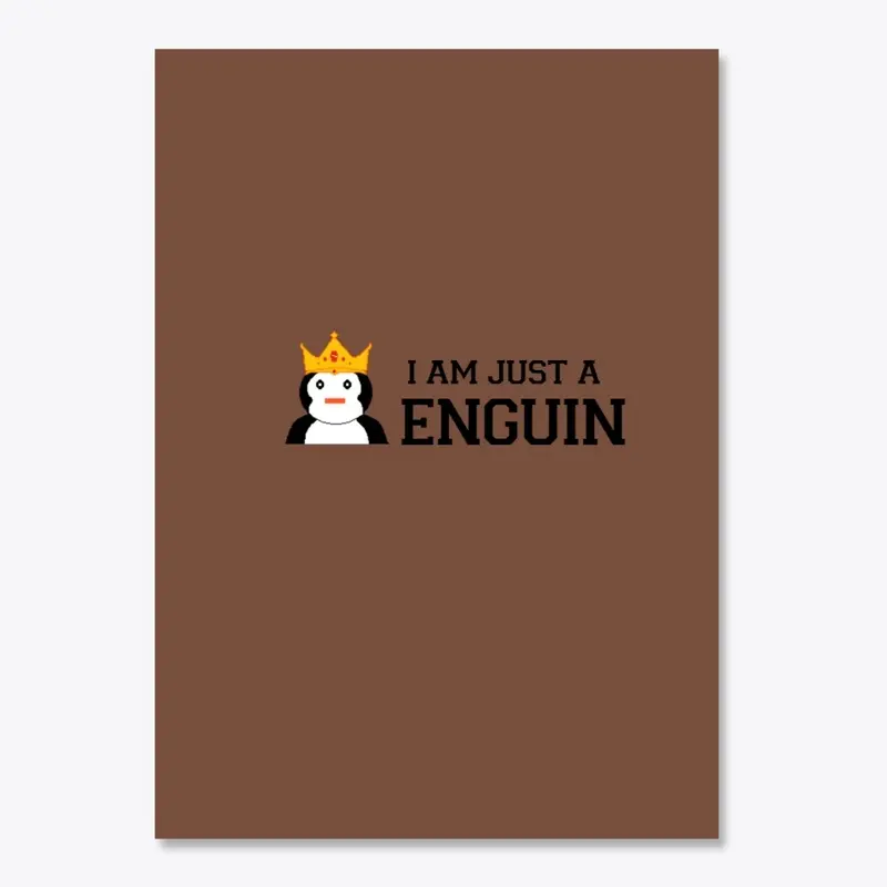 I am just a Penguin Design 