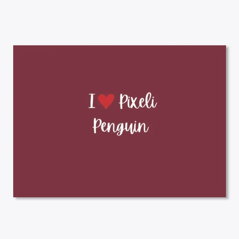 I <3 Pixeli Penguin 